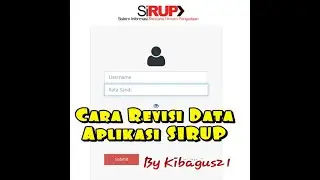 Cara Revisi Perubahan Anggaran SIRUP