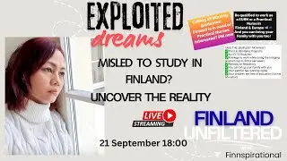 Exploited dreams. Misled to study in Finland?