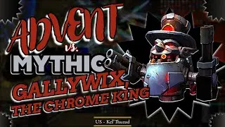 Advent vs. Mythic Gallywix | Resto Shaman, Ret Paladin, Demo Lock, Mistweaver Monk, Fury Warrior