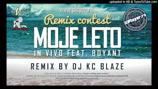 IN VIVO ft. BoyanT - Moje Leto (PLAYER Remix by KC Blaze)