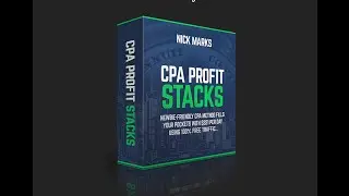 CPA Profit Stacks Review and Bonuses by Nick Mark