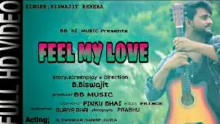 Feel My Love odia Song | Prince Production