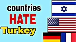 🇹🇷 Top 10 countries that hate Turkey  🇹🇷