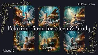 🌌 Album 15 &ndash; Echoes in Velvet | Relaxing AI Piano for Sleep, Study & Meditation