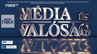 MÉDIA ÉS VALÓSÁG - Kavalecz Imre