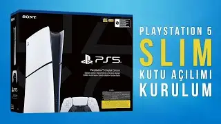 İthalatçı Garantili PlayStation 5 Slim Kutu Açılımı ve Kurulum