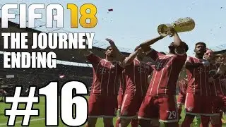 FIFA 18 THE JOURNEY Ending - Gameplay Walkthrough Part 16