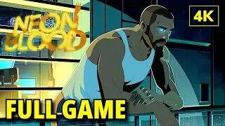 Neon Blood Gameplay Walkthrough FULL GAME - 4K (No Commentary)