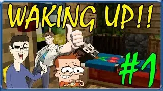 MINECRAFT : WAKING UP!! - INIZIAMO COL BOTTO!! w/SurrealPower & Vegas #1