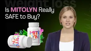 Is MITOLYN Really SAFE to Buy?