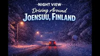 Heavy Snow Winter Drive | Night View Driving Around Joensuu, Finland