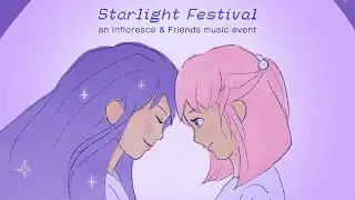 Starlight Festival | an Infloresce & Friends music event
