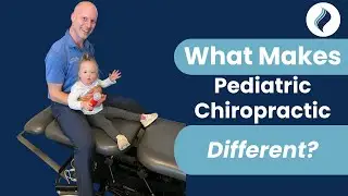 What Makes Pediatric Chiropractic Different