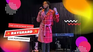 The Christmas Song | ✨ RAYSHARD ✨ - LIVE