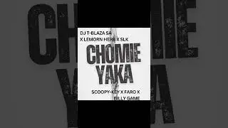 Chomie Yaka x Lemorn herb x Slk ft Scoopy-key x Bill game x Faro