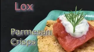 How to make Lox, Parmesan Crisp, and Creamy Dill Sauce