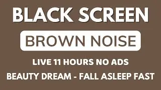 Clestial Brown Noise Sound To Fall Asleep Fast - Black Screen In 11 Hours | Beautiful Dream To Relax