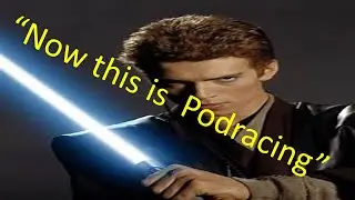 when Anakin goes pod racing