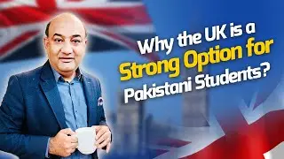 Study in UK 2026 | Why the UK is a Strong Option for Pakistani Students? | International student