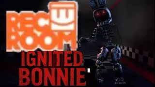 I screamed so loud while playing Rec Room’s Ignited Bonnie