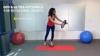 Oov® & Ultra-Fit Circle® For Rotational Sports