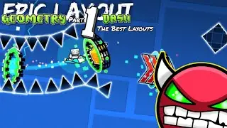 EPIC LAYOUT 1 - Les Meilleurs Layouts | Geometry Dash 2.11