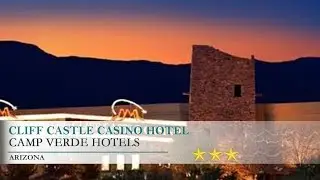 Cliff Castle Casino Hotel - Camp Verde,&nbsp;Arizona