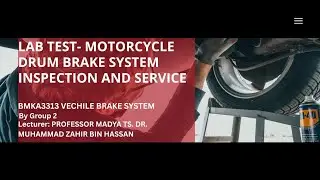 LAB TEST- MOTORCYCLE DRUM BRAKE SYSTEM INSPECTION AND SERVICE BY GROUP 2