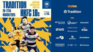 2025 Tradition HKFC10s - Day 1 Part 1