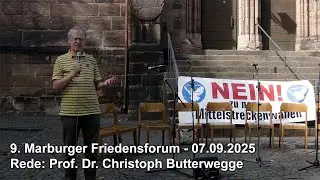 Rede von Prof. Dr. Christoph Butterwegge - 9. Marburger Friedensforum - 07.09.2025