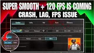 Super Smooth Graphics😱Reality🥺Crash Problem😴Fps Issue | 4.0 Update Super Smooth Bgmi