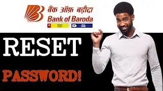 Advanced Guide To Bank Of Baroda Password Reset (2025)