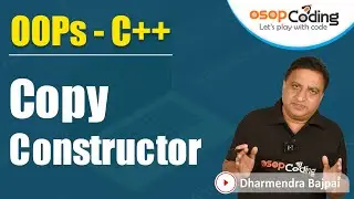 Copy Constructor in C++ | Importance of reference variable in copy constructor | C++ - #Lecture22