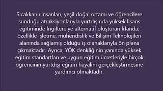İRLANDA LİSANS Y&Uuml;KSEK LİSANS VE DOKTORA EĞİTİMİ DETAYLI TANITIM