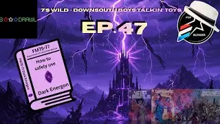 7's Wild - DownSouth Boys Talkin' Toys ep. 47: Energon Everywhere !
