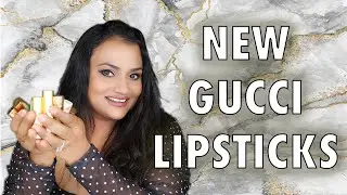 GUCCI LIPSTICKS ROUGE À LÈVRES | REVIEW + LIP SWATCHES