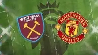 MANCHESTER UNITED VS WESTHAM   HLS