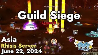 Guild Siege (Rhisis Server) June 22, 2024 Camera B | Flyff Universe