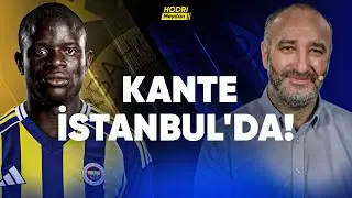 Kante Fenerbahçe'de | Transfer Yayını | Neleri Değiştirecek? | w/ İrfan Yirmibeş