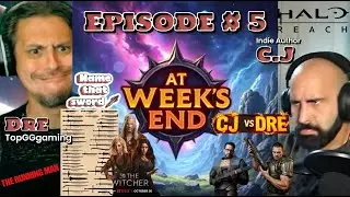 At Weeks End: Episode Five