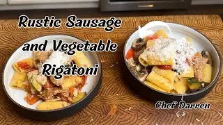 Rustic sausage and vegetable rigatoni