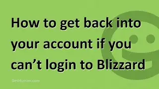 How to get back into your account if you can&rsquo;t login to Blizzard Entertainment