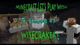 Minecraft Let's Play With Wisecraker1 | Season 2: Episode 43: Should've Asked for Directions