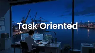 Task Oriented - Coding Music for Concentration While Building Projects