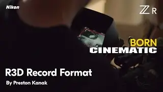 Nikon ZR | R3D Record Format by Preston Kanak