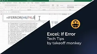 Excel If Error Function: Tech Tip by Takeoff Monkey