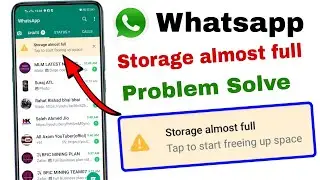 Whatsapp Storage almost full problem solve ! how to fix storage is full on whatsapp