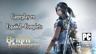 Bright Memory - Gameplay Completo en Espa&ntilde;ol