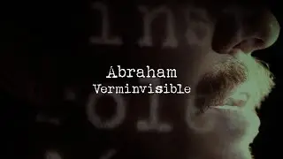 Abraham - Verminvisible (Official Video)