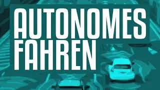 Podcast Autonomes Fahren, #001 Grundlagen des autonomen Fahrens